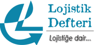 Lojistik Defteri | Lojistiğe Dair