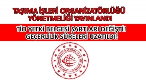 tio-yetki-belgesinde-sartlar-degisti